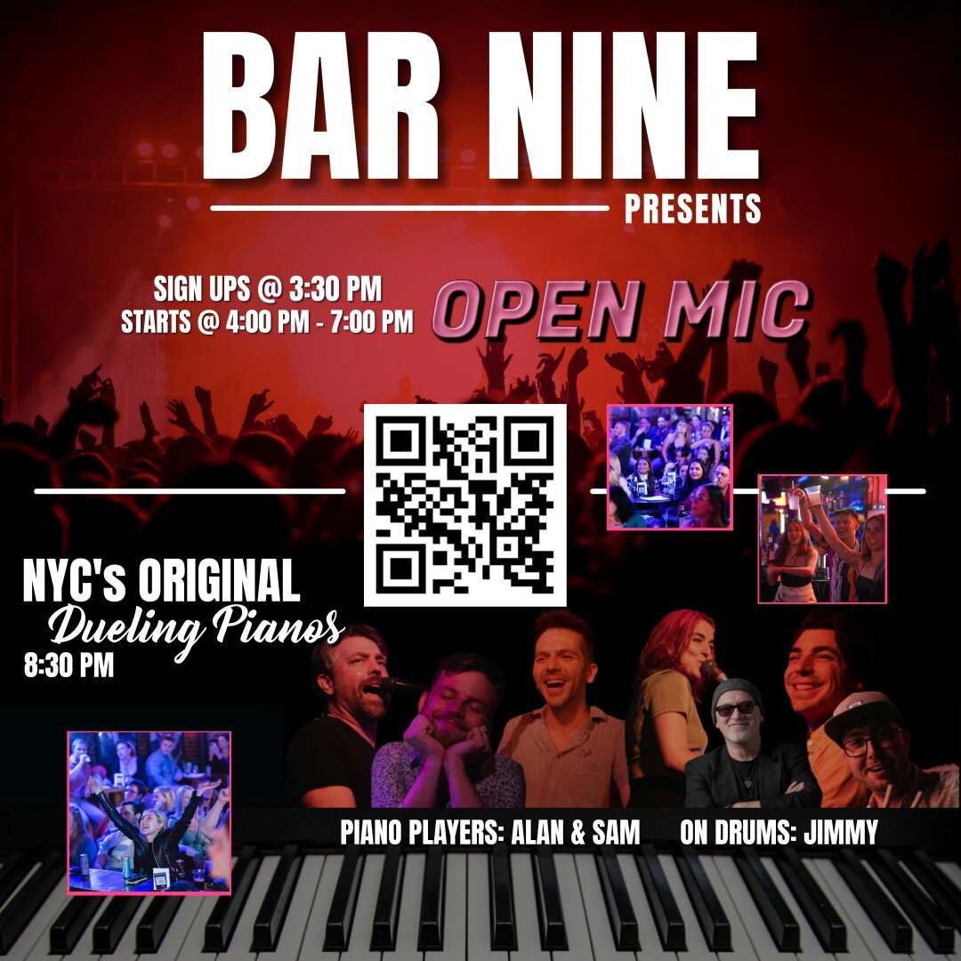 NYC's Original Dueling Pianos Show Tonight at Bar Nine 😎🤘
Yes, we are still rockin' 2022 new normal like no other!
OPEN MIC (Sign-ups starts @ 3:30 PM)
Piano Players for Tonight:
Alan &amp; Sam
On Drums:
Jimmy
Use Code: BAR9NY10 to get a 10% d